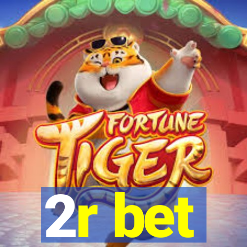 2r bet